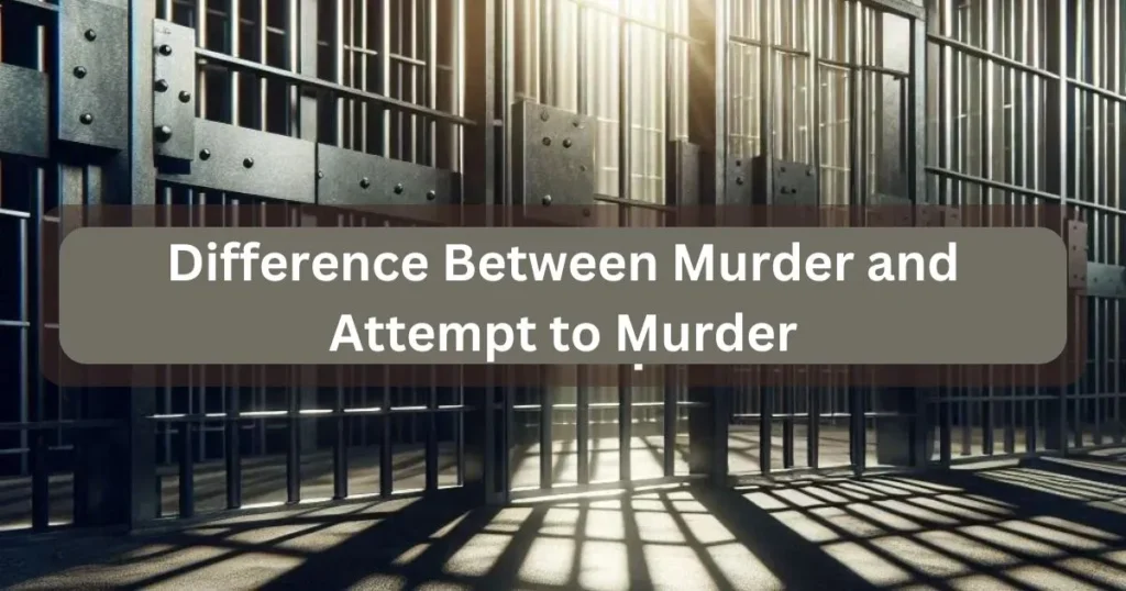 What Is the Difference Between Murder and Attempt to Murder?